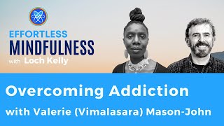 Overcoming Addiction with Valerie Vimalasara MasonJohn [upl. by Eeliak521]