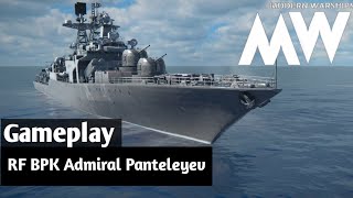 MODERN WARSHIPS  RF BPK ADMIRAL PANTELEYEV  GAMEPLAY [upl. by Myron20]