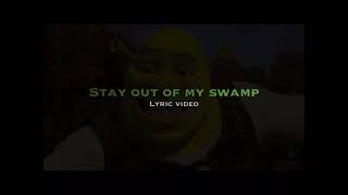 The Ogre Packet Slammers  Stay Out of My Swamp Lyrics [upl. by Loferski]