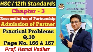 Admission of Partner  Practical Problems Q10  Page No 166 amp 167  Class 12th  Hemal Sir [upl. by Saltsman505]