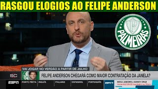 COMENTARISTA RASGA ELOGIOS AO FELIPE ANDERSON NOVO REFORÇO DO PALMEIRAS [upl. by Wistrup929]