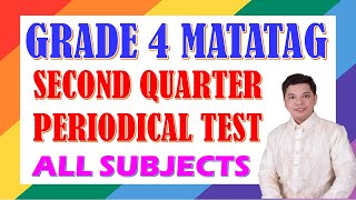 FREE ONLY SECOND QUARTER PERIODICAL TEST ALL SUBJECTS GRADE 4 MATATAG FILES II JUN GULAGULA [upl. by Drue]