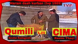 Treshi persheshi  Qumili Cima e Lili  Haram dash kurban Humor TVP 1989 [upl. by Nyliuqcaj]