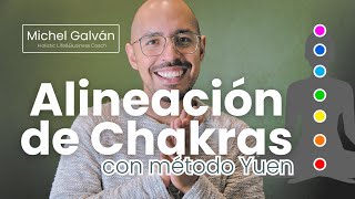 Alineación de Chakras con Método Yuen  Michel Galván [upl. by Elokkin]