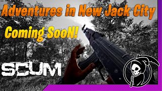 SCUM  Adventures in New Jack City Trailer [upl. by Arada975]