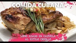 COMIDA CUBANA  Lomo asado en cazuela al estilo criollo [upl. by Ansell]