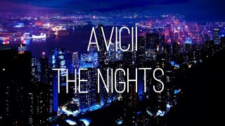 The Nights  Avicii Lyrics [upl. by Gentes]