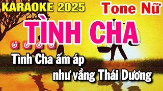 Karaoke Tình Cha  Tone Nữ Dể Hát Nhạc Sống  Beat Huỳnh Lê [upl. by Vandervelde]