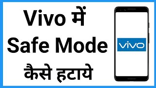 Vivo Me Safe Mode Kaise Hataye  Vivo Me Se Safe Mode Kaise Remove Kare [upl. by Etteloiv]