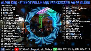 DJ ALVIN KHO™  FUNKY REMIX FULL HARD TERKENCENG AMPE OLENG [upl. by Octave]