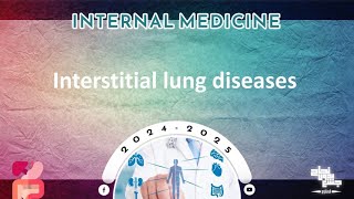 L6 Interstitial lung diseases  Internal medicine [upl. by Nyvrem]