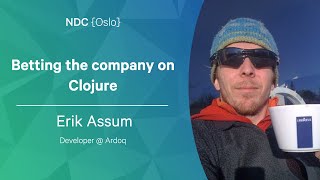 Betting the company on Clojure  Erik Assum [upl. by Colver86]