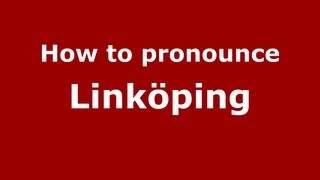 How to Pronounce Linköping  PronounceNamescom [upl. by Thorma]