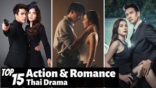 Top 15 Best Action amp Romance Thai Lakorn To Watch  Thai Drama [upl. by Akirrehs]