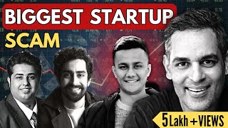 SCAM That Shook The Indian Startup Industry  Countries Biggest Startup Scam [upl. by Etnad]