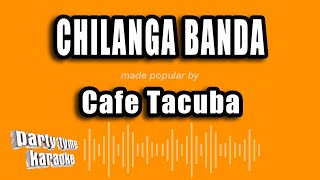 Cafe Tacuba  Chilanga Banda Versión Karaoke [upl. by Bainter]