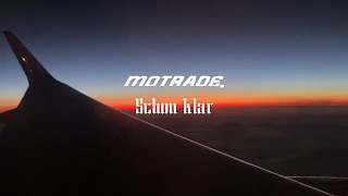 MOTRADE  Schon Klar Intro [upl. by Narot]