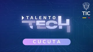 Conéctate al inicio del proyecto Talento TECH desde Cúcuta [upl. by Aissyla]