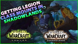 How to get your Legion Class Mount in World of Warcraft Shadowlands [upl. by Akcebar]