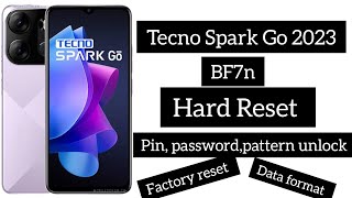 Tecno spark Go 2023 bf7h Hard Reset pin password pattern unlock without pc [upl. by Meikah]