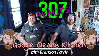 Google Translate Cleans the Kitchen  Brandon Farris  307 Reacts  Episode 492 [upl. by Selig]