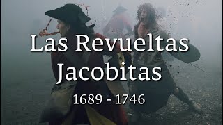 LAS REVUELTAS JACOBITAS 16891746 [upl. by Ahtikal]