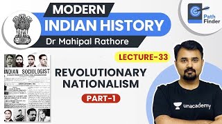 L33 Revolutionary Nationalism Part 1 l Modern History  UPSC CSE 2021 l Dr Mahipal Rathore UPSC [upl. by Heddie]