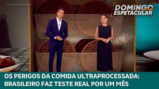 Os perigos da comida ultraprocessada Brasileiro faz teste real e impressiona com resultado [upl. by Ruffo]