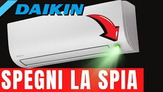 Spegni la Spia Luminosa del tuo Condizionatore Daikin [upl. by Assirec]