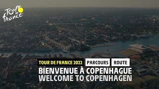 TDF2022  Bienvenue à Copenhague  Welcome to Copenhagen [upl. by Ayatnwahs]