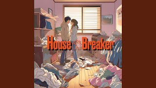 House Breaker Sped Up [upl. by Eet]