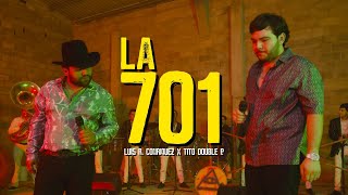 LA 701 Video Oficial  Tito Double P x Luis R Conriquez [upl. by Thant]