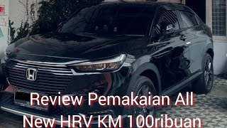 Review Pemakaian All New HRV KM 100ribuan [upl. by Falcone]