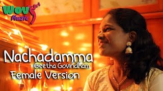 Vachindamma Female Version Video Song  Geetha Govindam  Vijay Devarakonda  Spoorthi Jithender [upl. by Norse765]