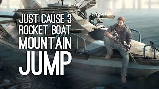 Just Cause 3 Rocket Boat Mountain Jump Challenge Just Cause 3 DLC Bavarium Sea Heist Gameplay [upl. by Teerpnam]