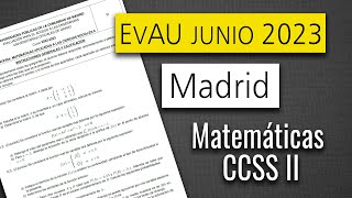 ‎📕 Examen Selectividad EvAU ▶ Madrid Junio 2023 ▶ Matemáticas CCSS II [upl. by Kcirdef]