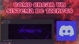 COMO CREAR UN SISTEMA DE TICKETS PERSONALIZADO CON TICKET KING  DISCORD TUTORIAL 2023 [upl. by Portingale]