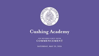 2024 Cushing Academy Commencement [upl. by Nilahs]