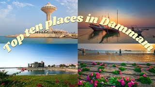 Top 10 Best places to visit in DammamDammam Saudi Arabia [upl. by Colner]