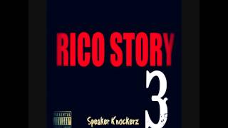 Speaker Knockerz  Rico Story 3 Prod Speaker Knockerz [upl. by Eissed552]