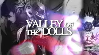 ＶＡＬＬＥＹ ｏｆ ｔｈｅ ＤＯＬＬＳ Multifandom collab [upl. by Roskes676]