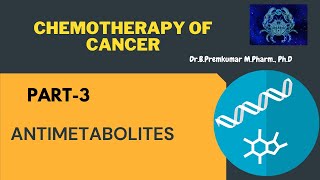 AntimetabolitesChemotherapy of CancerPart3 [upl. by Ittak]