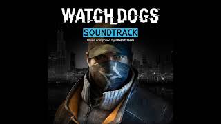 Watch Dogs  All Soundtracks by shevNR 13 [upl. by Benoit270]