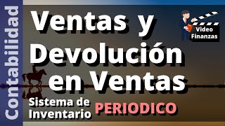 Contabilizar Ventas y Devolución en Venta de mercancías Sistema de inventario Periódico en Excel [upl. by Assirialc]