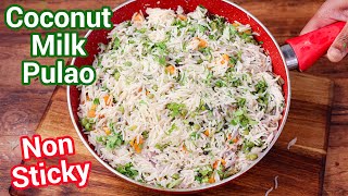 Coconut Milk Pulao Recipe  with Tips amp Tricks for Non Sticky Rice  Coconut Rice Pulao [upl. by Adliwa411]