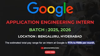 Google Application Engineering Intern 2025  Apply for Summer Internship in Bengaluru amp Hyderabad [upl. by Sert214]