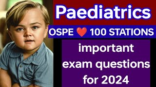 Paediatric OSPE 100 NEW stations Quick view ❤️✅ paediatric exam mbbs [upl. by Gervase]