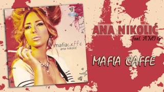 Ana Nikolic feat Ami G  Mafia Caffe  Audio 2010 HD [upl. by Mani]