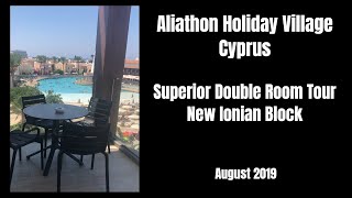 Aliathon Holiday Village  Cyprus  Superior Double Room Tour with balcony  August 2019 ☀️🇨🇾 [upl. by Vas]