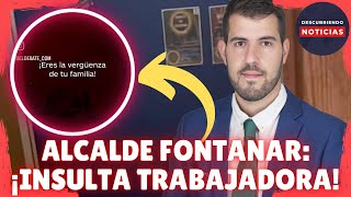 ALCALDE DE FONTANAR INSULTA A UNA TRABAJADORA MUNICIPAL [upl. by Tomkin57]